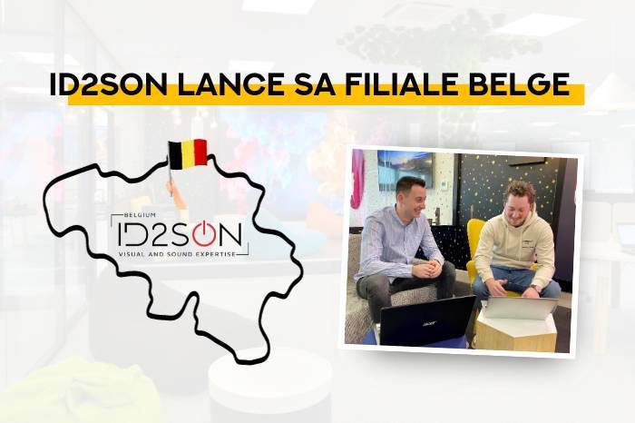 ID2SON élargit ses frontières : lancement officiel de notre nouvelle filiale en Belgique !